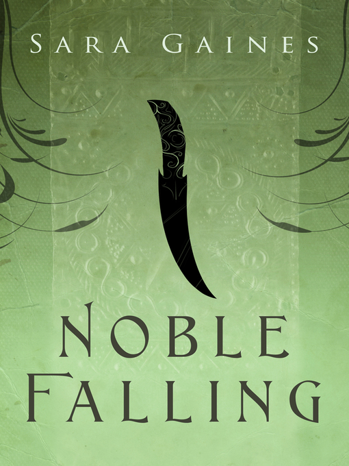 Title details for Noble Falling by Sara Gaines - Available
